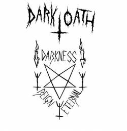 Dark Oath (SWE) : Darkness Reign Eternal
